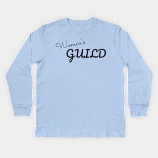 Women's Guild Shirt Kids Long Sleeve T-Shirt